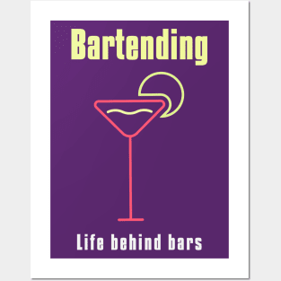Bartending Life Behind Bars - Funny Bartender Quote Posters and Art